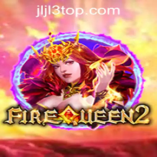 FireQueen2: An Engaging Adventure Awaits with JLJL3.COM Login