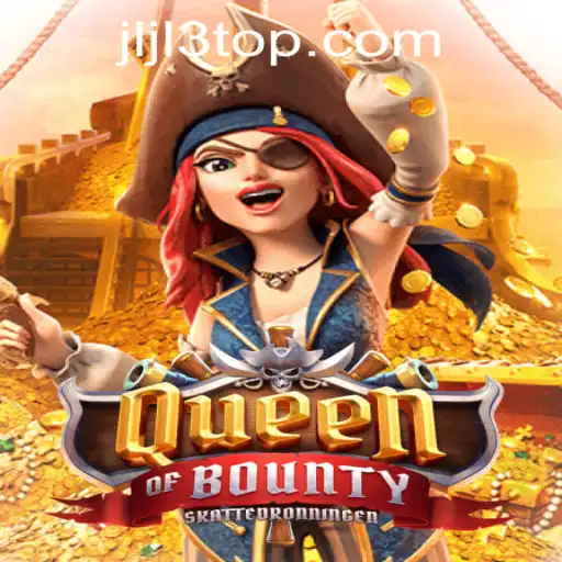 Exploring QueenofBounty: A Thrilling Adventure with JLJL3.COM Login